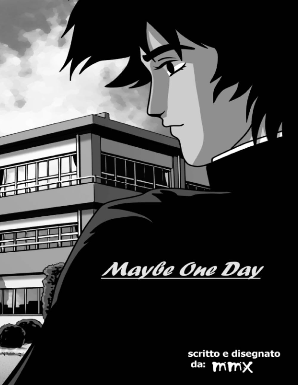 

Maybe One Day: (Versione Bianco e Nero) (Italian Edition) (Independently published)