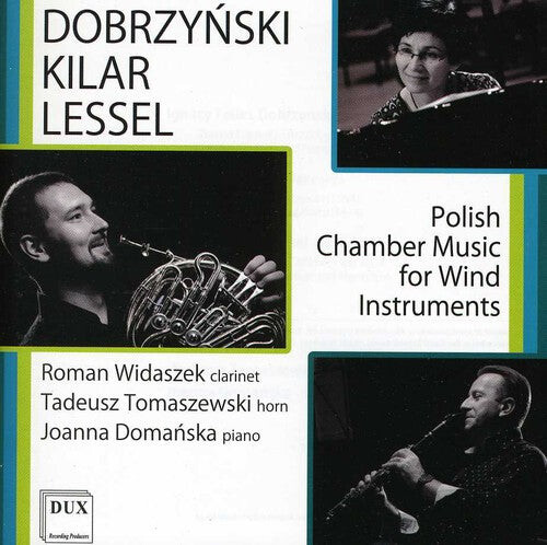 

CD диск Dobrzynski / Kilar / Lessel / Domanska / Widaszek: Polish Chamber Music for Wind Instruments