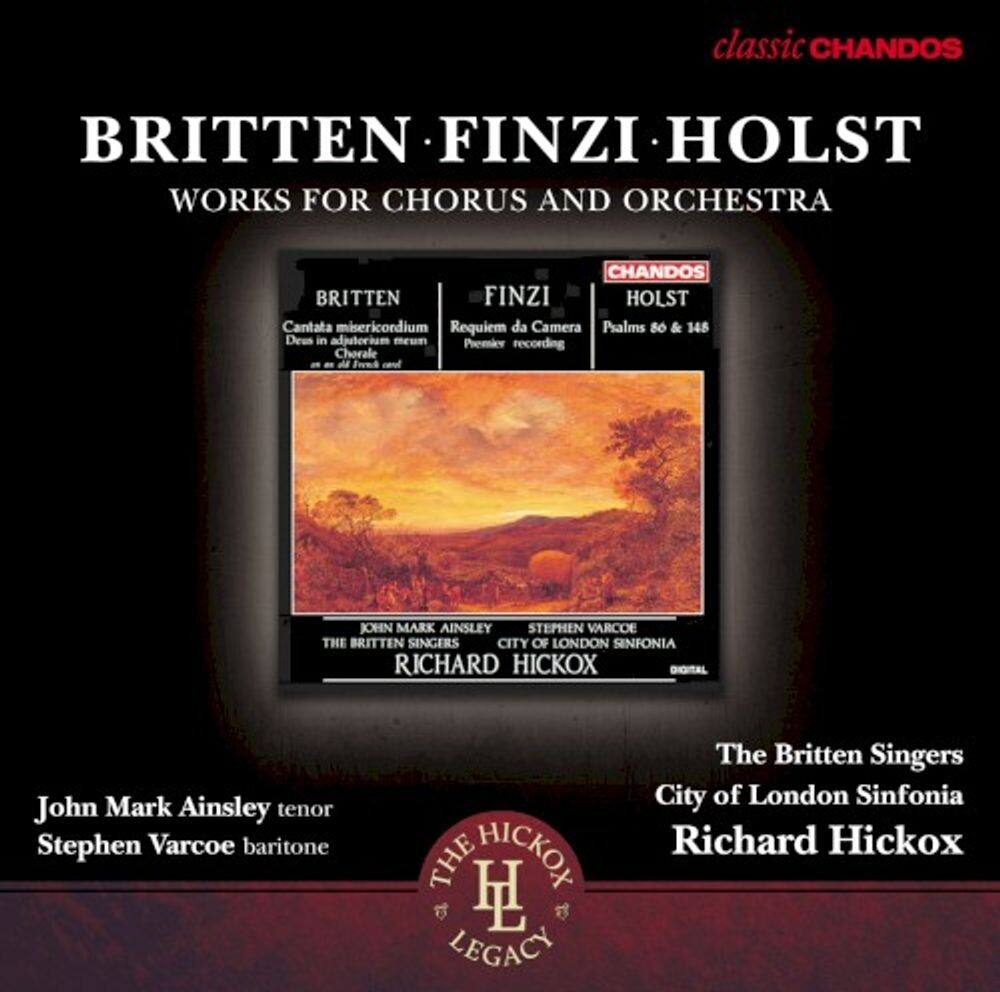 

Диск CD Works For Chorus & Orchestra: Britten / Finzi / Holst - Britten Singers, City of London Sinfonia, Richard Hickox