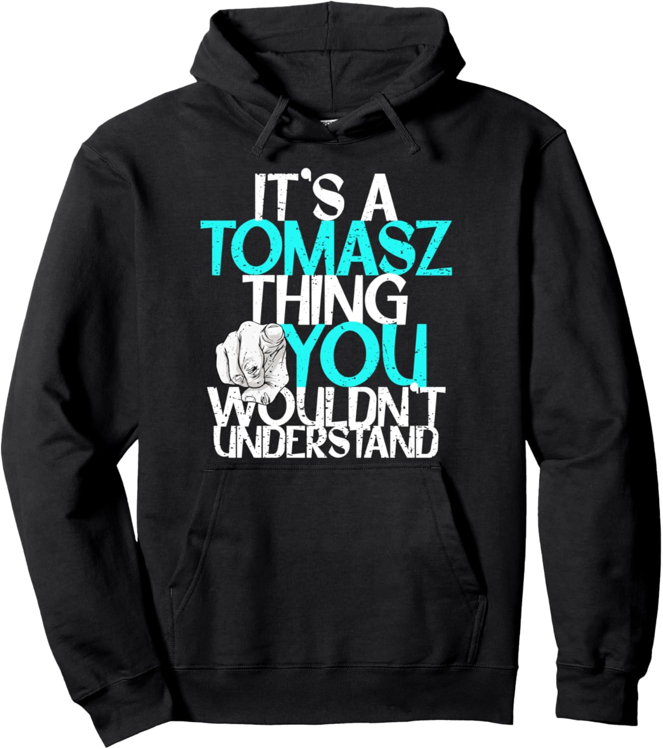 

Это вещь, которую вы не поймете, - худи с надписью It's A Tomasz Thing You Wouldn't Understand Custom Gifts & Accessories For Men, черный