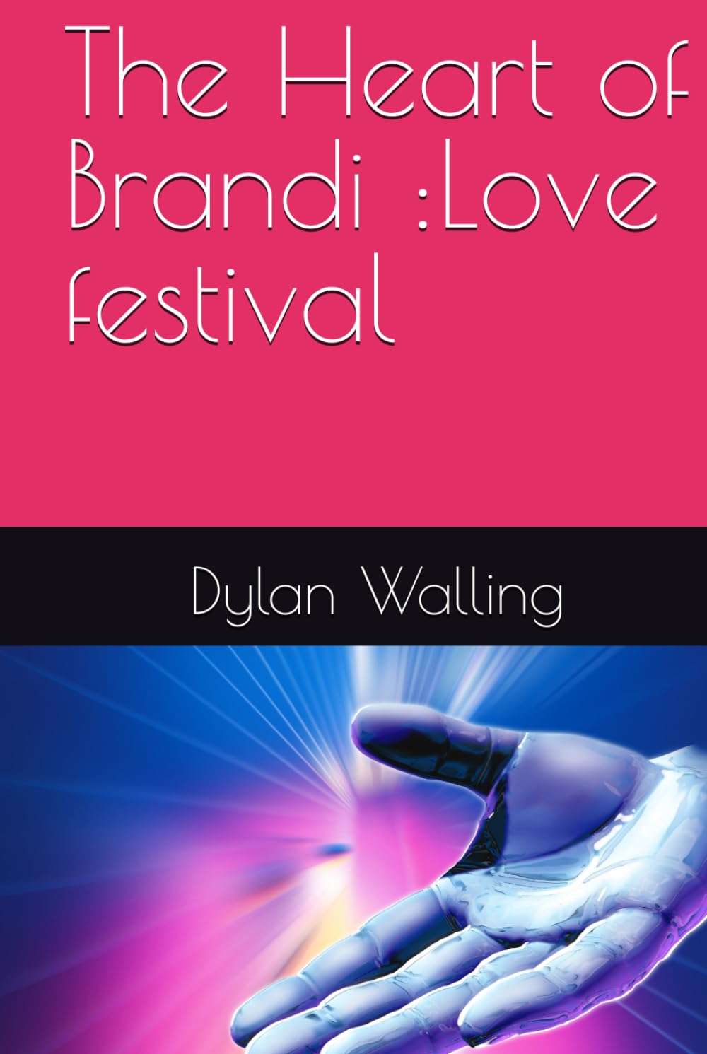 

The Heart of Brandi :Love festival (Independently published)