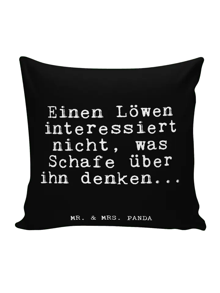 

Подушка Mr & Mrs Panda 40x40 Einen Löwen interessiert nicht, черный