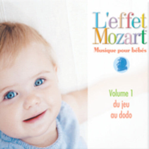 

CD диск L'Effet / Mozart / Campbell: Musique Pour Bebes 1: Du Jeu Au Dodo