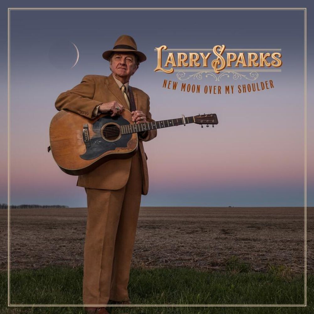 

Диск CD New Moon Over My Shoulder - Larry Sparks