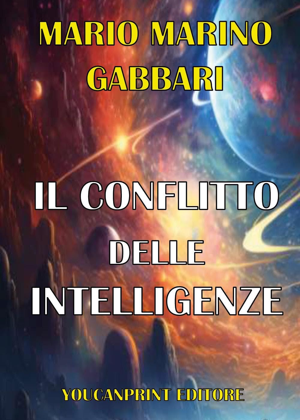 

Il conflitto delle intelligenze (Italian Edition) (Youcanprint)