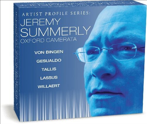 

CD диск Summerly, Jeremy / Oxford Camerata: Artist Profile: Jeremy Summerly