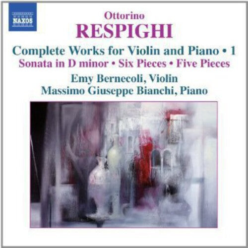 

CD диск Respighi / Bernecoli / Bianchi: Complete Works for Violin & Piano 1