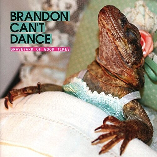 

CD диск Brandon Can't Dance: Graveyard Of Good Times