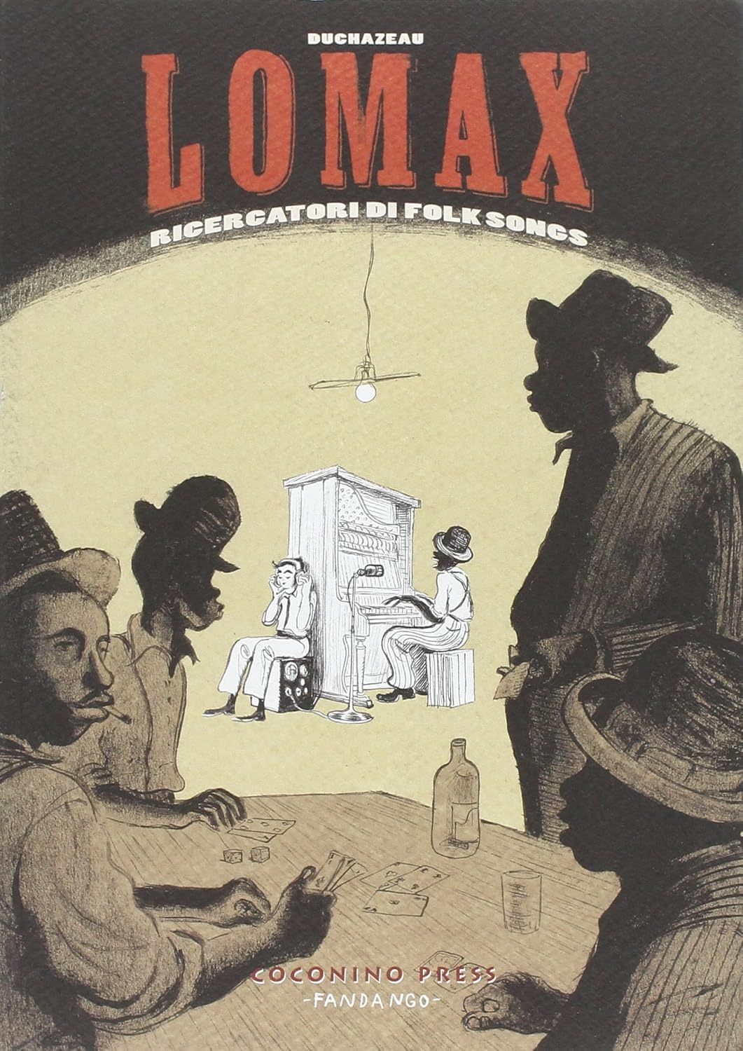 

Lomax. Ricercatori di folk songs (Coconino Press)