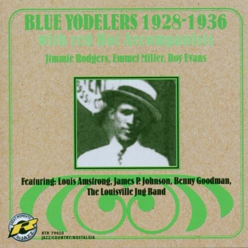 

CD диск Rodgers / Miller / Evans & More: Blue Yodelers 1928-1936