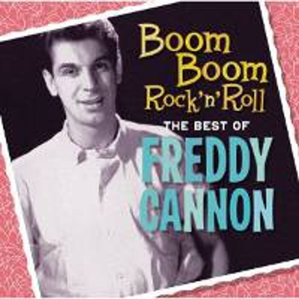 

Диск CD Boom Boom Rock 'n' Roll: The Best Of Freddie Cannon - Freddy Cannon