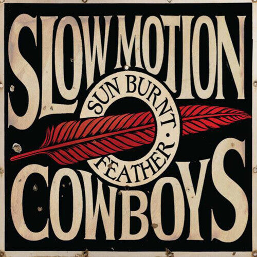 

Виниловая пластинка Slow Motion Cowboys: Sun Burnt Feather