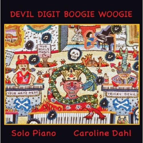 

CD диск Dahl, Caroline: Devil Digit Boogie Woogie