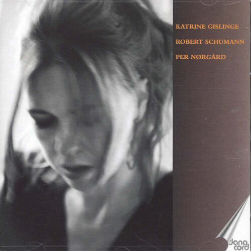 

CD диск Gislinge, Katrine: Katrine Gislinge Plays Schumann & Norgard