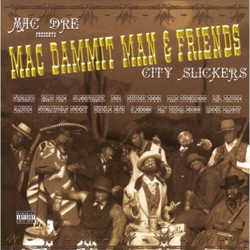 

CD диск Mac Dre: Mac Dammit Man & Friends-City Slickers