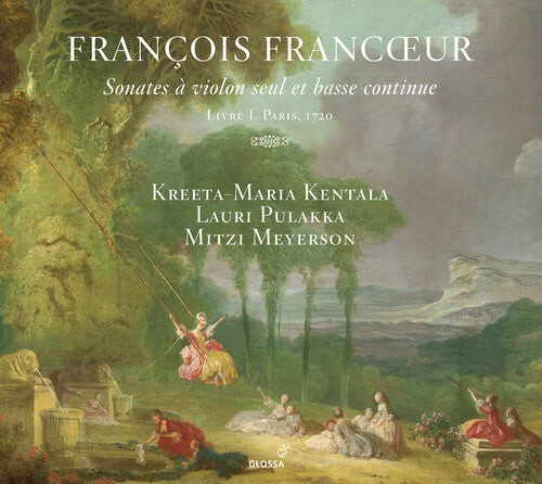 

CD диск Francoeur / Kentala / Meyerson: Sonates a Violon Seul Et Basse Continue