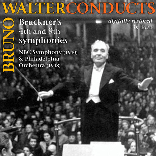 

CD диск Bruckner / NBC Sym / Philadelphia Orch / Walter: Bruno Walter Conducts Bruckner: Symphonies 4 & 9