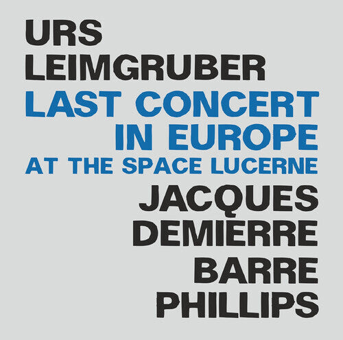 

CD диск Demierre / Leimgruber / Phillips: Last Concert in Europe