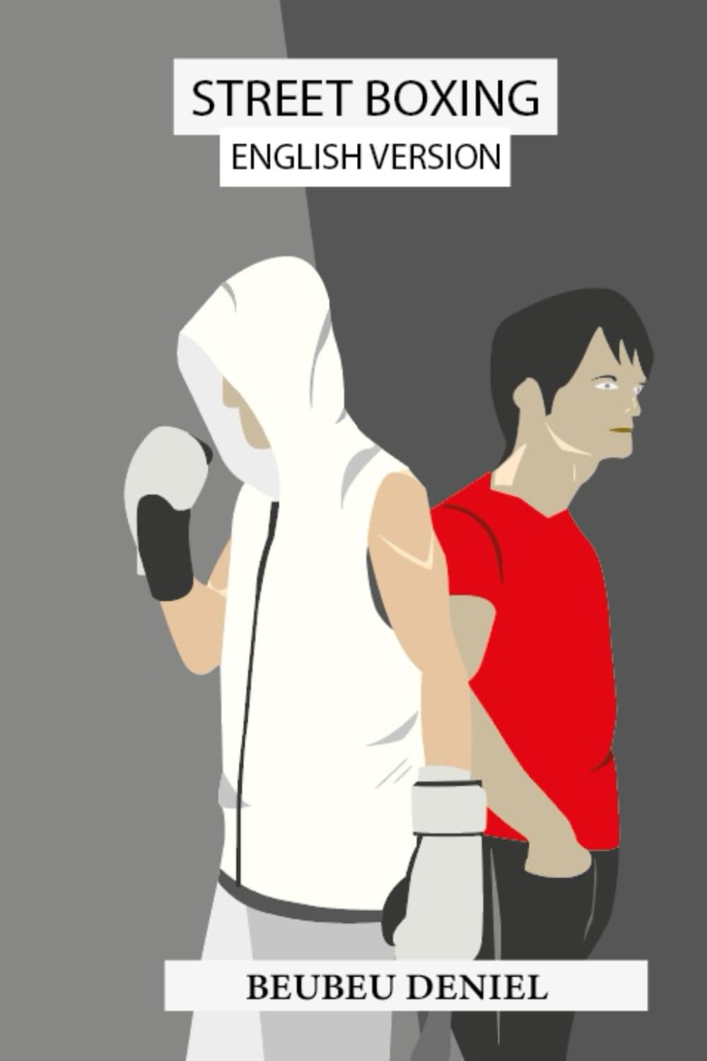 

Street boxing: A new life begins (Independently published)