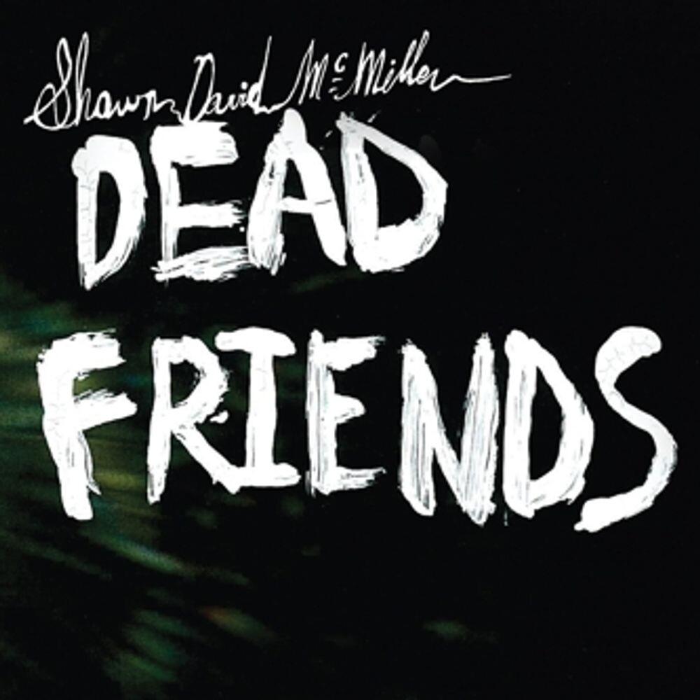 

Виниловая пластинка LP Dead Friends - Shawn David McMillen