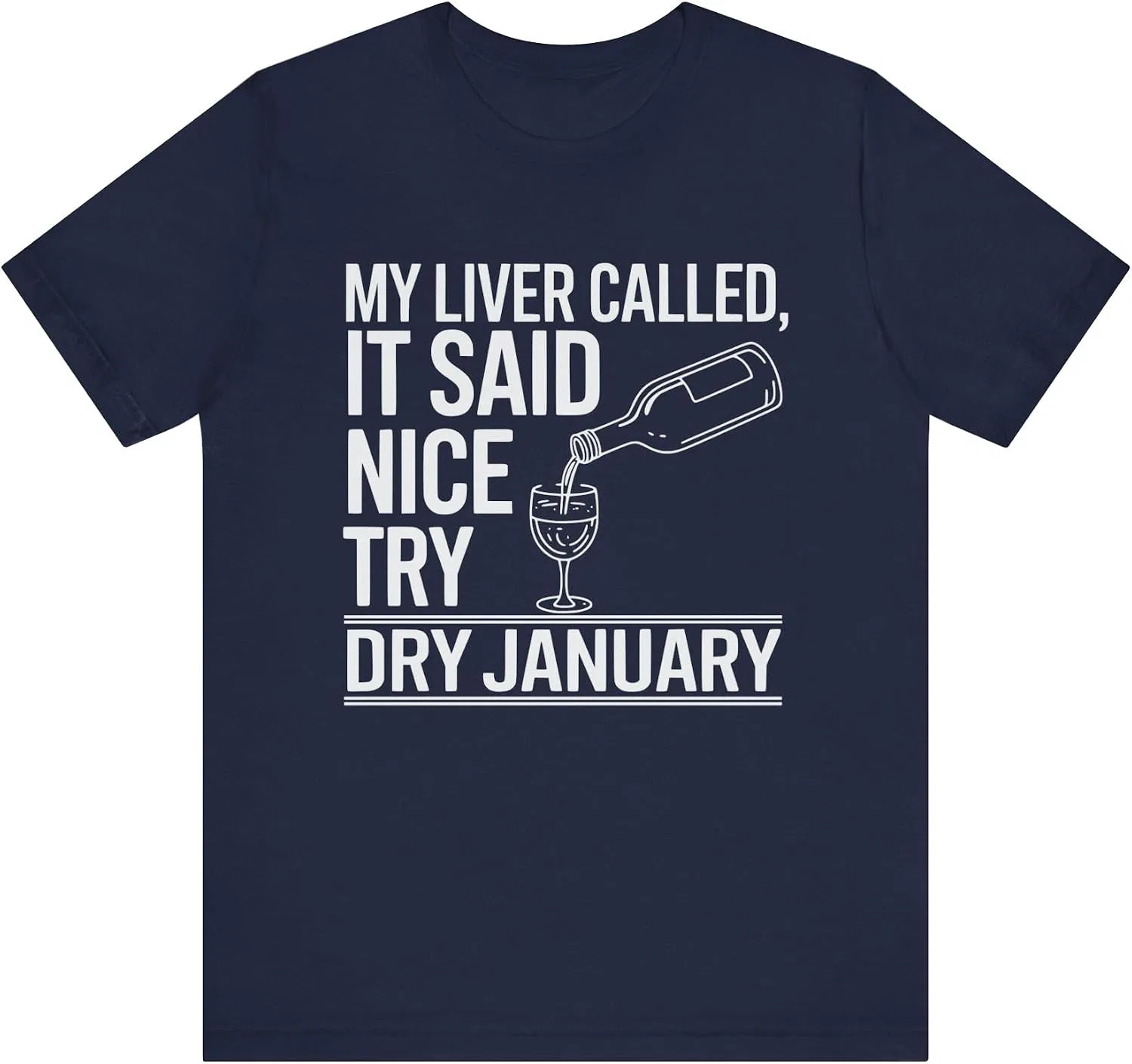 Женская футболка с принтом My Liver Called, It Said Nice Try Dry January, тёмно-синий