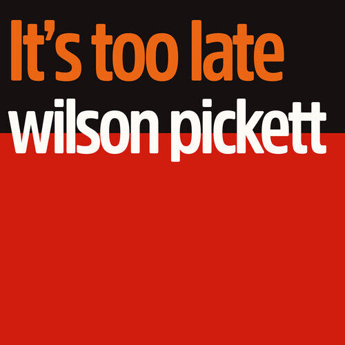 

CD диск Pickett, Wilson: It's Too Late