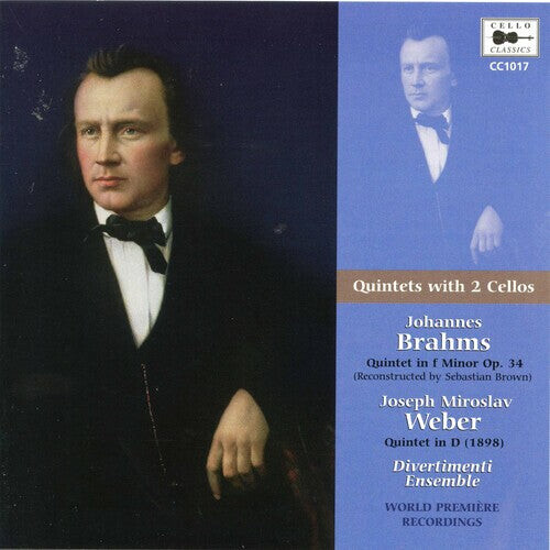 

CD диск Brahms / Weber / Divertimenti Ensemble: Quintets with 2 Cellos