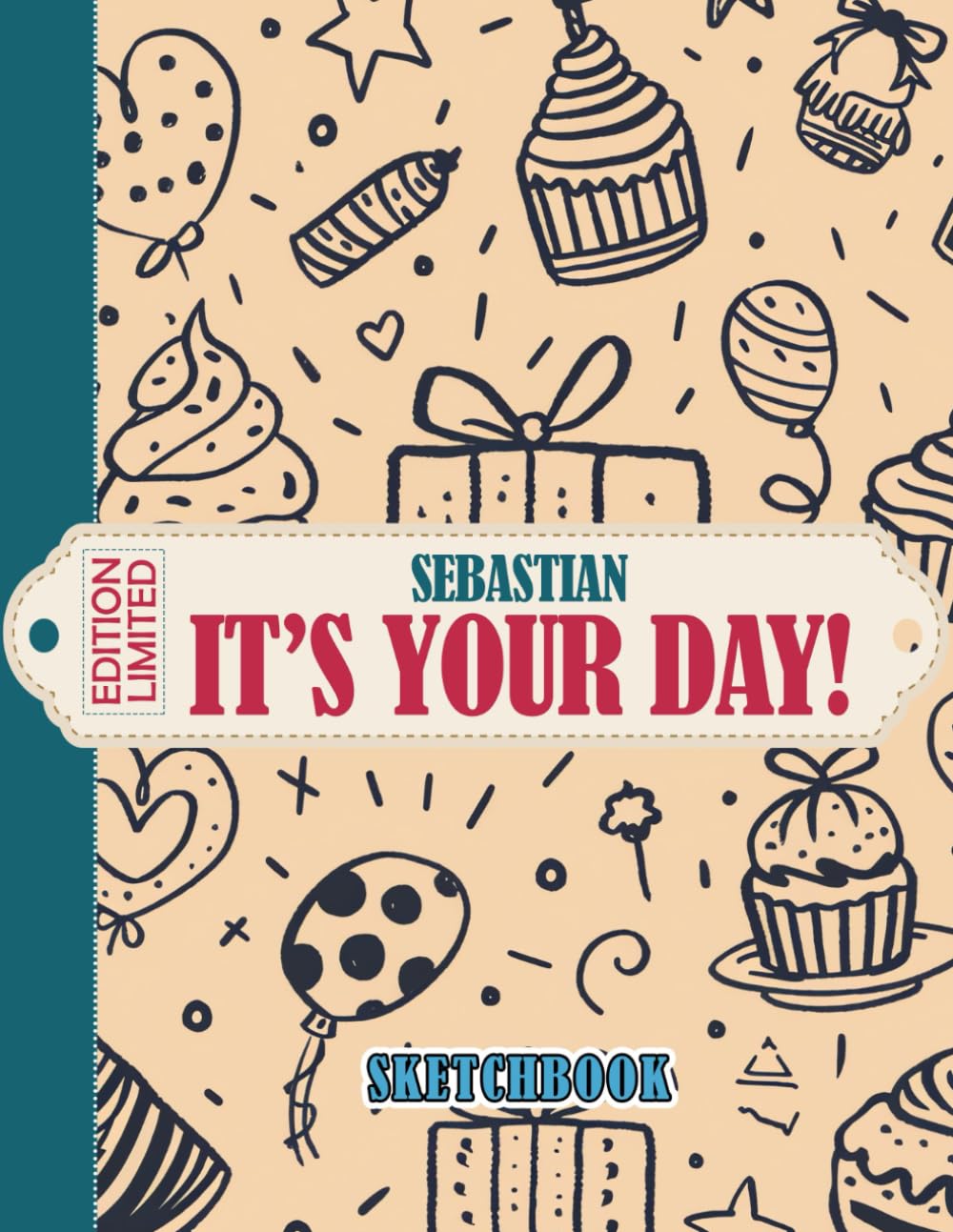 

Sebastian, It’s Your Day! Sketchbook: Celebrate Special Moments with Personalized Drawing Pages | Perfect Gift for Artistic Expression and Fun Activities on Birthdays (Independently published)