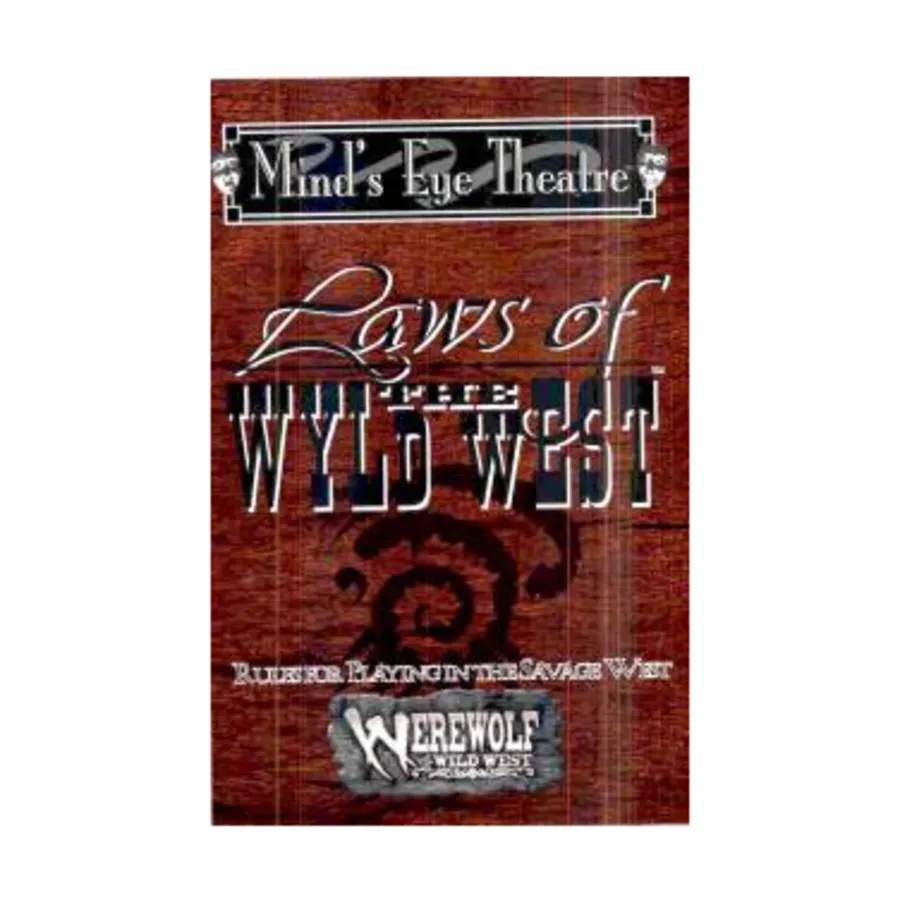 

Laws of the Wyld West, Mind's Eye Theatre (1st Edition), мягкая обложка