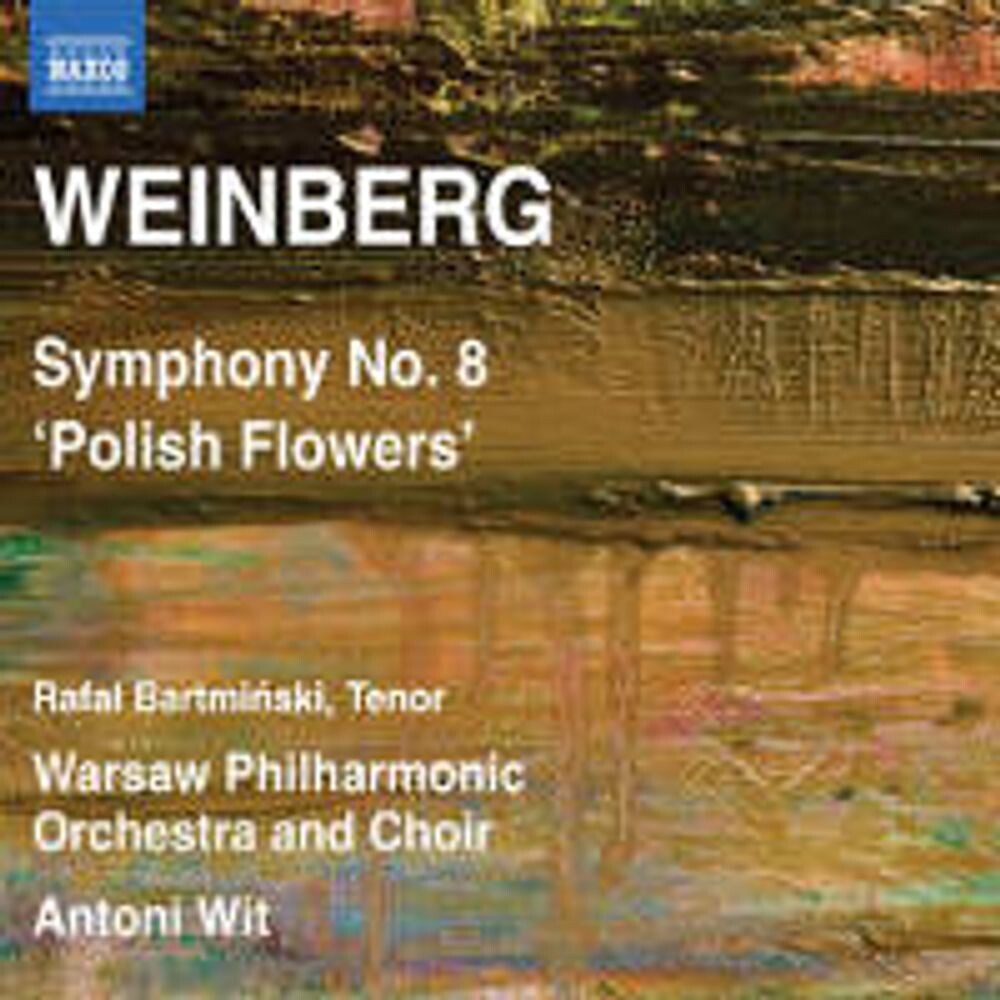 

Диск CD Weinberg: Symphony No. 8, Op. 83, "Polish Flowers" - Mieczyslaw Weinberg, Antoni Wit, Warsaw Philharmonic Orchestra, Rafal Bartminski