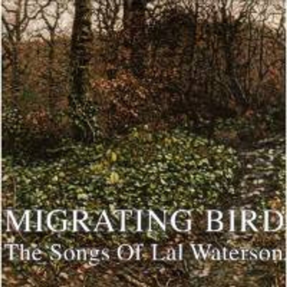 

Диск CD Migrating Bird: The Songs Of Lal Waterson - Various Artists