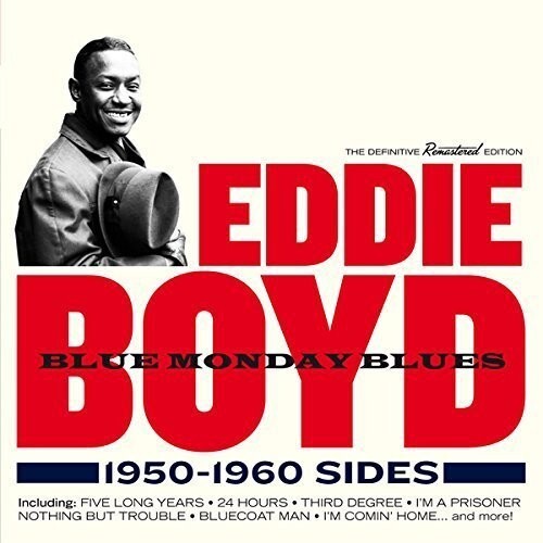 

CD диск Boyd, Eddie: Blue Monday Blues 1950-1960