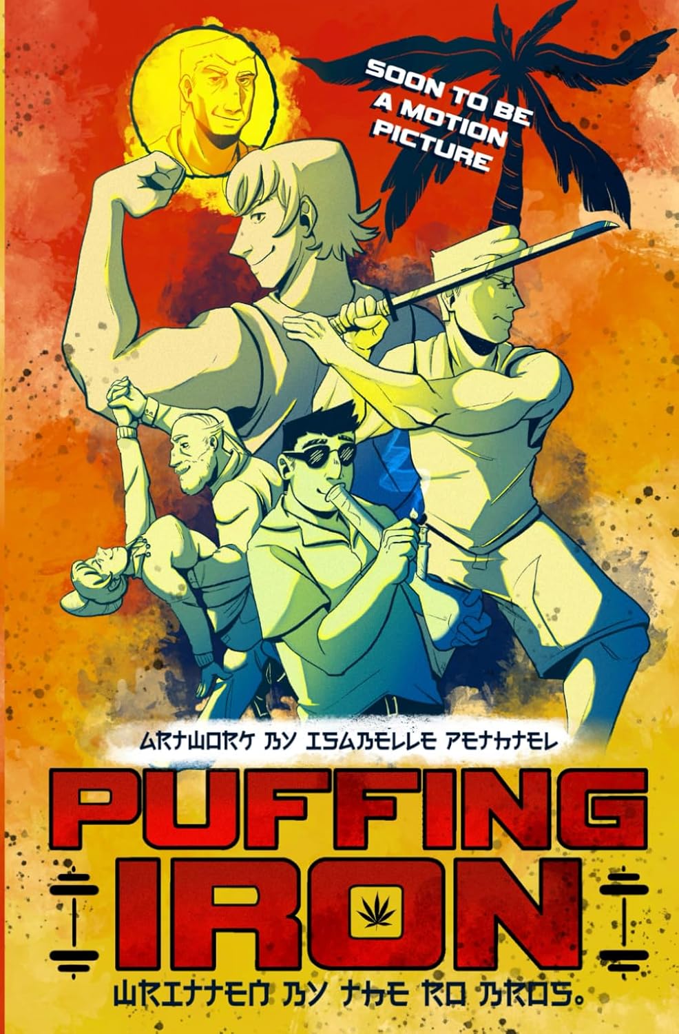 

Puffing Iron: The Awesome Adventures of Jamie & Ace (Independently published)