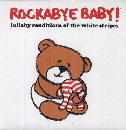 

Виниловая пластинка Rockabye Baby!: Lullaby Renditions of White Stripes