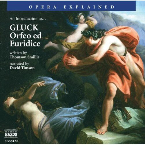 

CD диск Gluck / Smillie / Timson: Orfeo & Euridice: Opera Explained