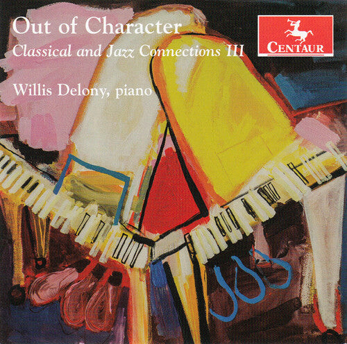 

CD диск Evans / Hooper / Makholm / Willis Delony: Out of Character-Classical & Jazz Connections 3