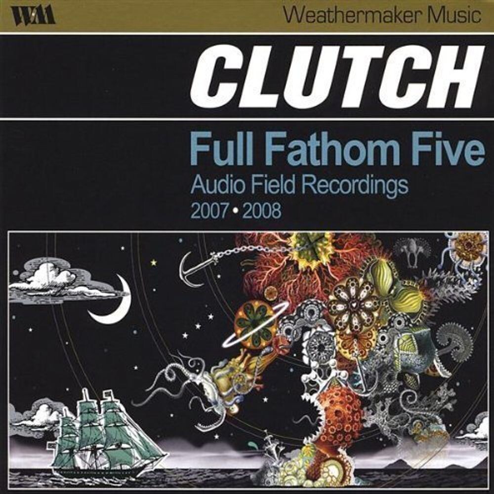 

Диск CD Full Fathom Five: Audio Field Recordings - Clutch