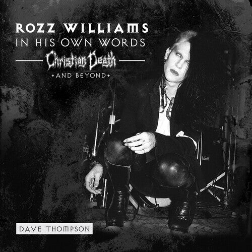 

Сингл 7" Williams, Rozz / Christian Death / Shadow Project: In His Own Words - Christian Death & Beyond (Clear)