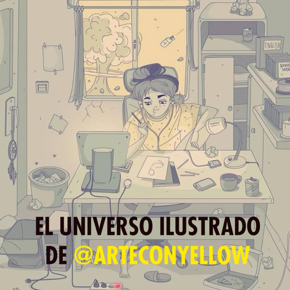 

El Universo Ilustrado de @arteconyellow (Spanish Edition) (Independently published)