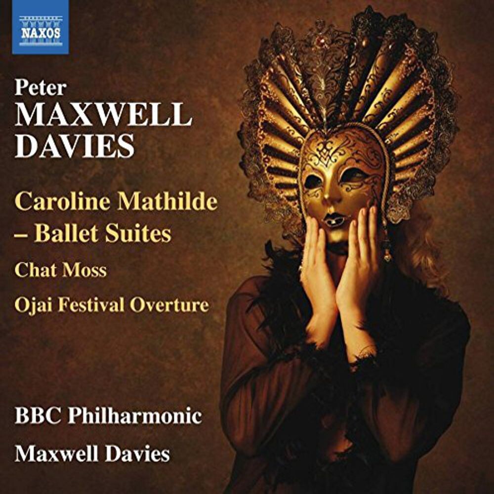 

Диск CD Maxwell Davies: Caroline Mathilde - Ballet Suites [Import] - Sir Peter Maxwell Davies, BBC Philharmonic Orchestra