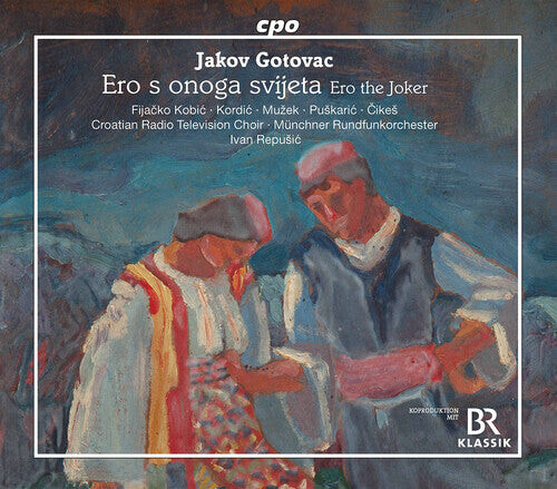 

CD диск Gotovac / Croatian Radio Television Choir: Ero S Onoga Svijeta