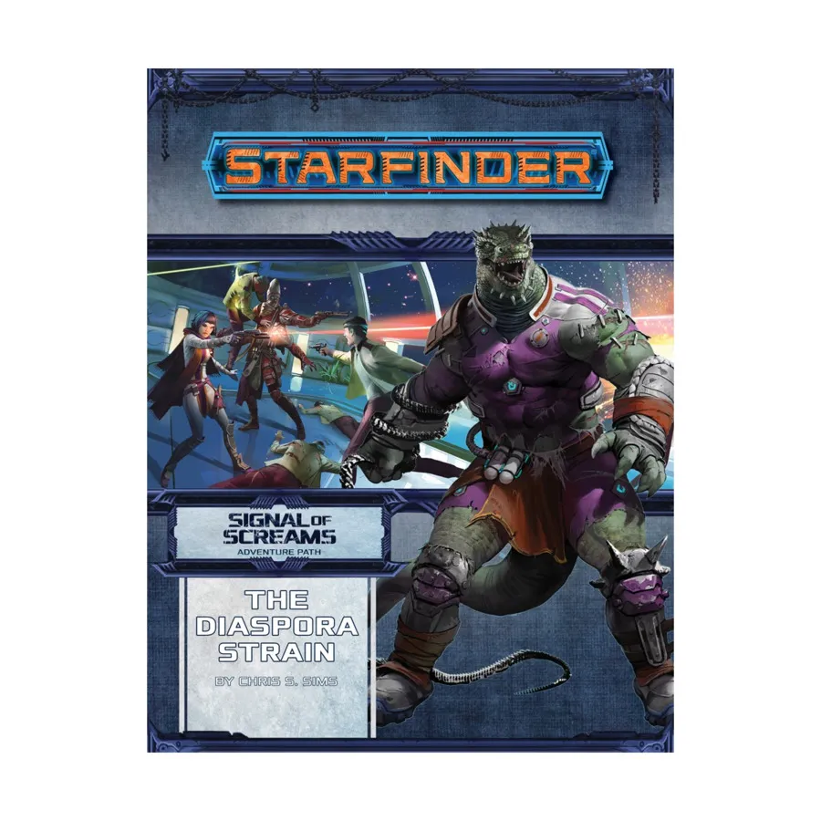 

Модуль #10 "Signal of Screams #1 - The Diaspora Strain", Starfinder Adventure Path #001 - #030