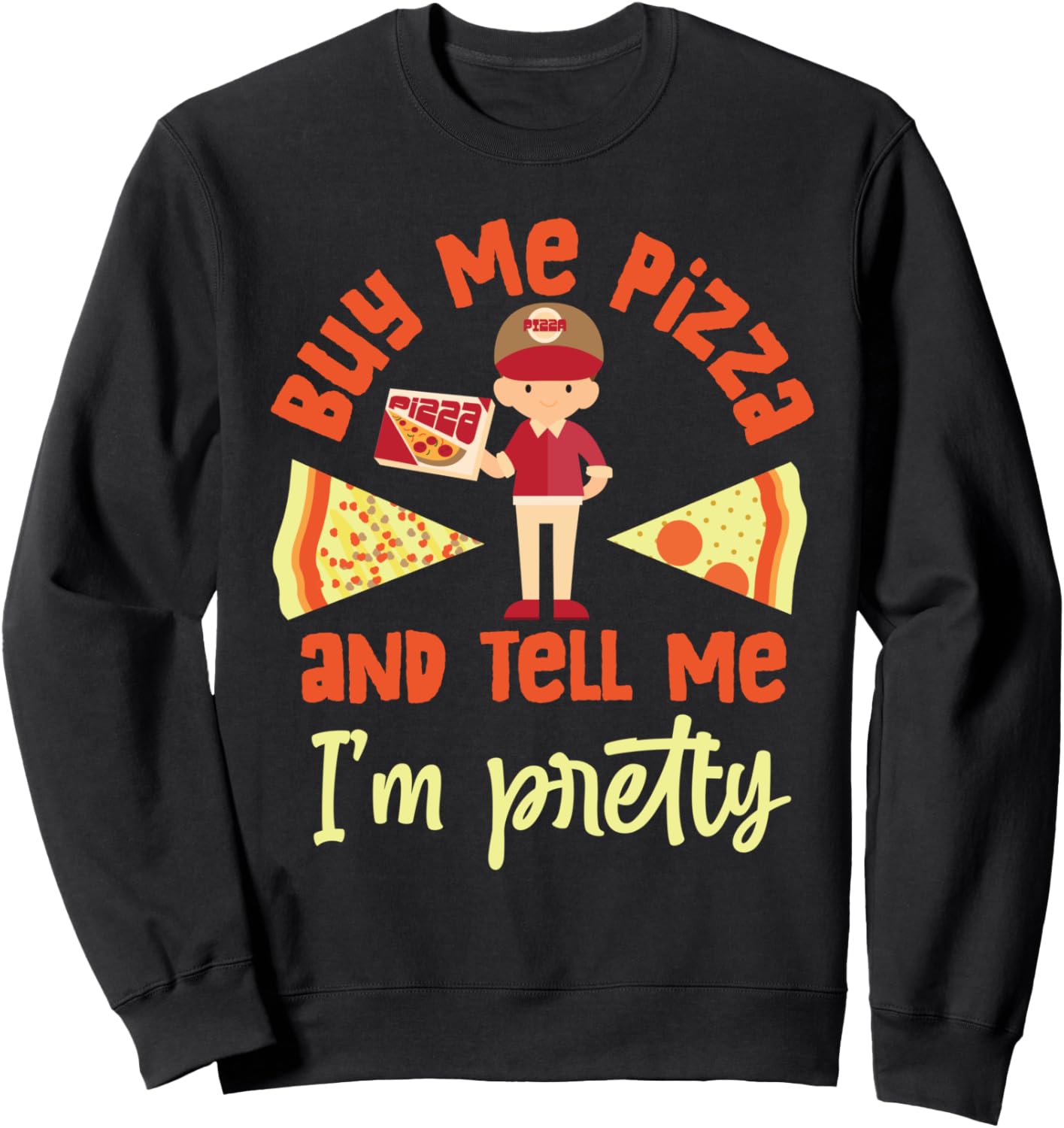 

Дизайнерская толстовка «Купи мне пиццу и скажи, что я красивая» Funny Pizza Design Ideas For Pizza Lovers, черный