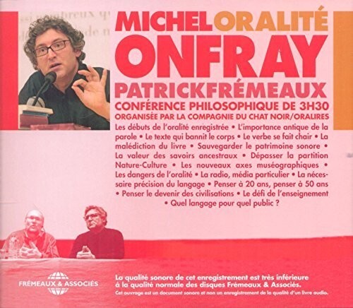 

CD диск Onfray / Fremeaux: Oralite, Conference Philosophique