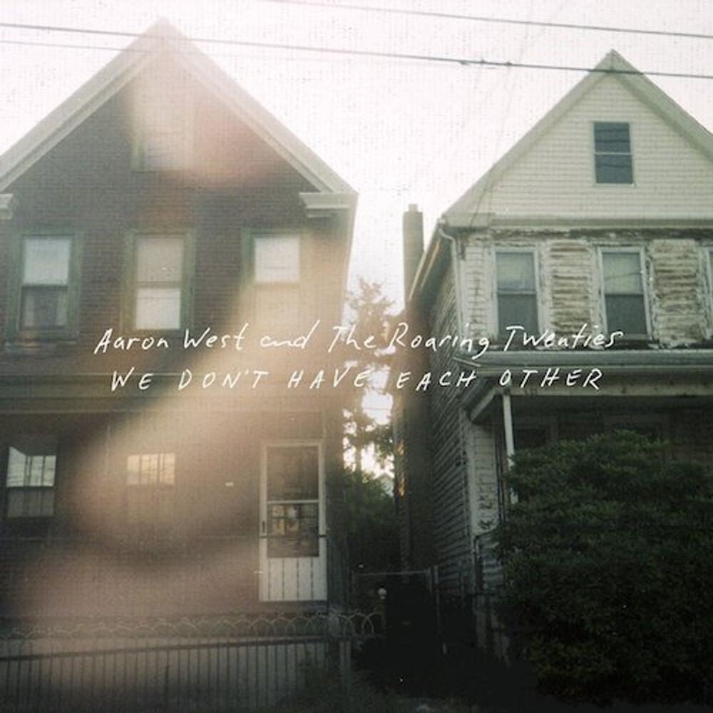 

Диск CD We Don't Have Each Other - Aaron West & The Roaring Twenties
