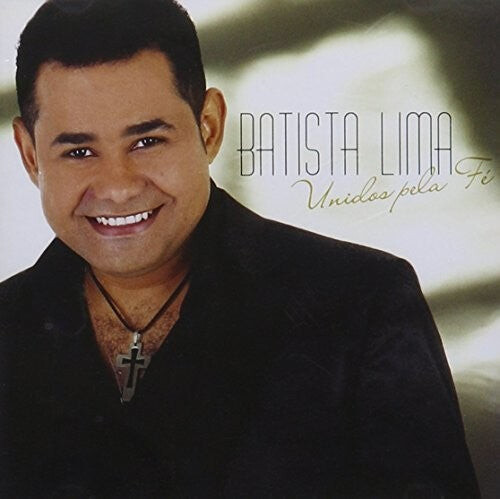 

CD диск Lima, Batista: Unidos Pela Fe