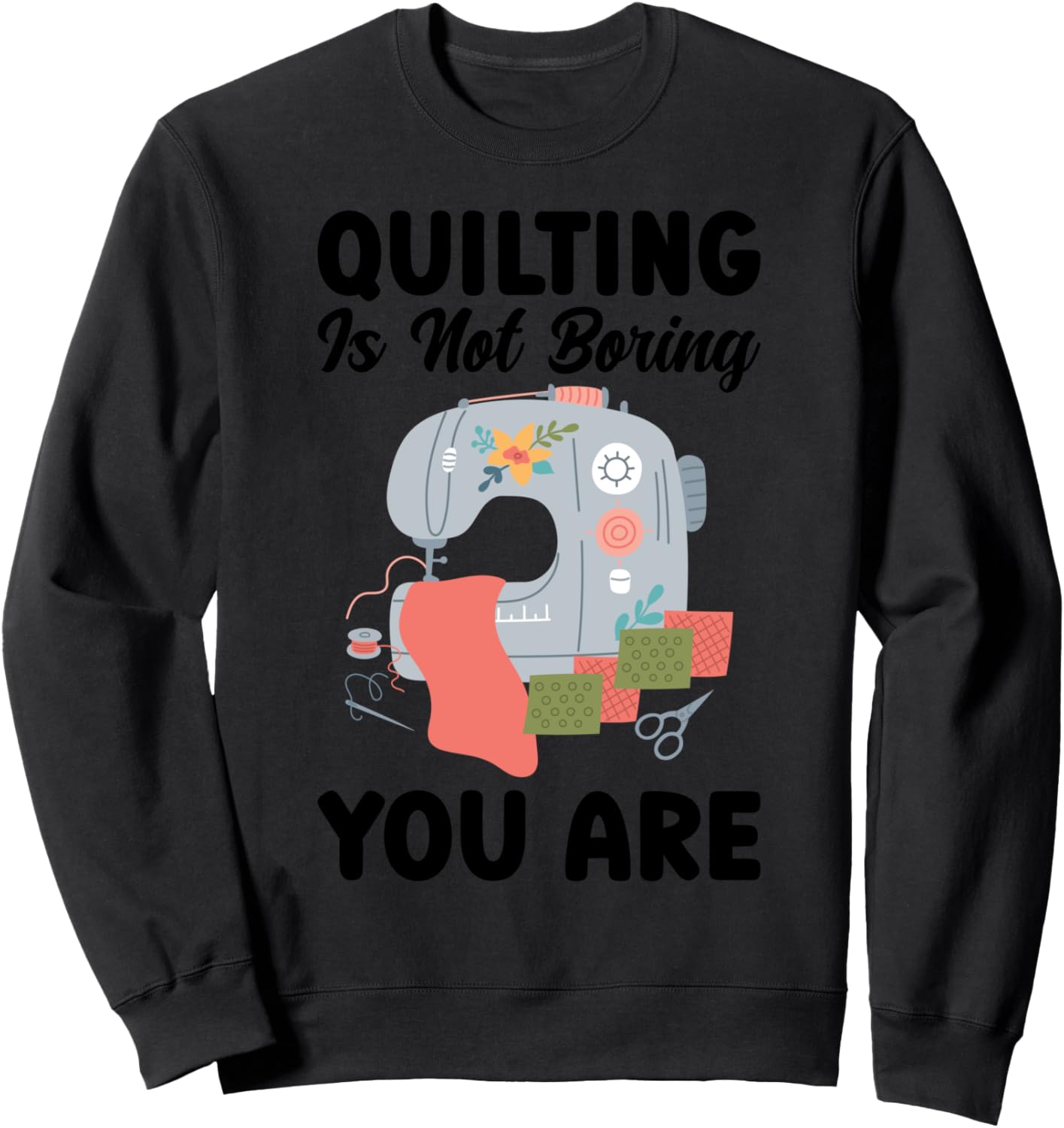 

Лоскутное шитье не для тебя. Стеганая толстовка Quilting Machine Sewing Gifts, черный
