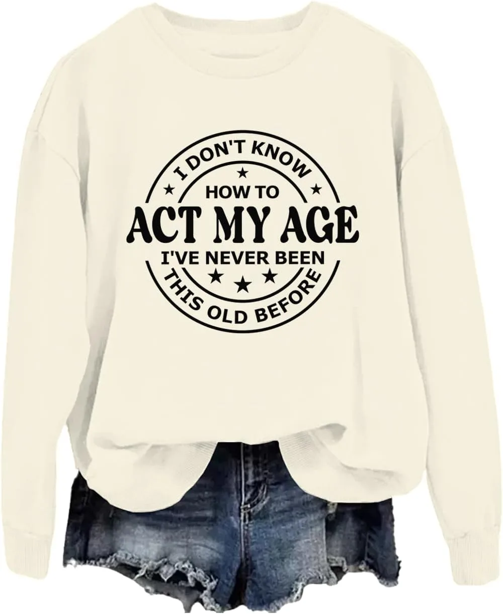 

Толстовка I Don't Know How to Act My Age Phncal