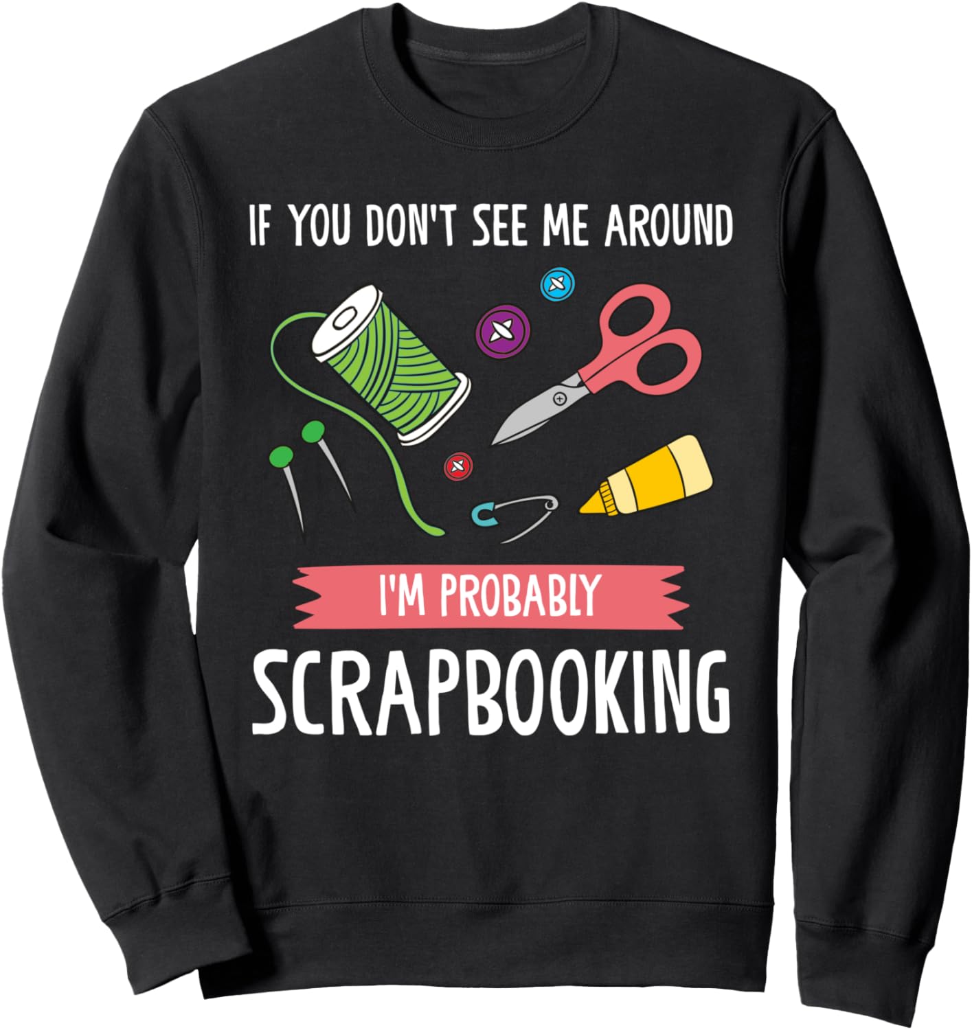 

Если я не вижу скрапбукинг, толстовка для скрапбукинга Play Scrapbook Gift Idea, черный