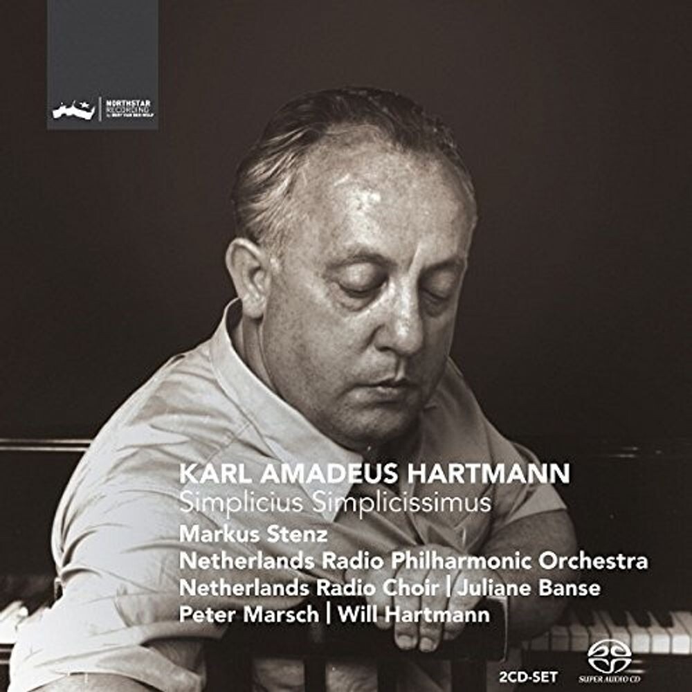 

Диск CD Simplicius Simplicissimus [Hybrid SACD/DSD] - Karl Amadeus Hartmann, Markus Stenz, Netherlands Radio Philharmonic Orchestra, Netherlands Radio Choir